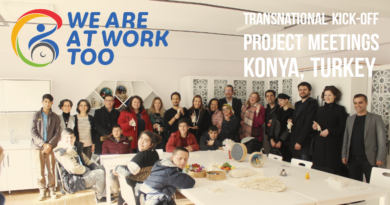 Erasmus+ Activity | “We Are At Work Too” – Konya, Turkey Jan 2020